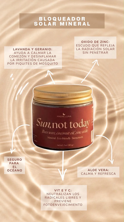 Sun Not Today 40 SPF- Protector Solar Mineral Sunscreen